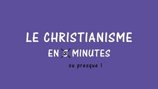 Le christianisme en 3 minutes [upl. by Carbrey255]