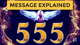 555 Angel Number  DYNAMITE Your Life  Message EXPLAINED [upl. by Tarton]