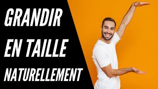 Grandir en Taille Naturellement  5 Astuces Simples et Efficaces [upl. by Idalia]