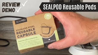 Nespresso Reusable Pod Review  SEALPOD  Stainless Steel Refillable Capsule With Aluminium Stickers [upl. by Nywled772]