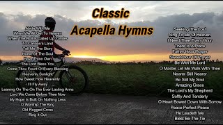 Classic Acapella Hymns [upl. by Lynnet]