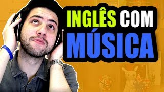 Como APRENDER INGLÊS com MÚSICA Passo a Passo COMPLETO [upl. by Ayortal]