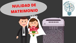 LA NULIDAD DE MATRIMONIO [upl. by Ynnek]