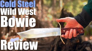 Cold Steel Wild West Bowie Review A Western W49 homage Praise be [upl. by Greerson]