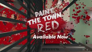 Paint the Town Red  Launch Trailer [upl. by Schoenberg]