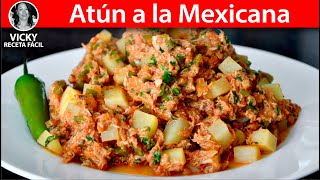 Atún a la Mexicana con Papas  VickyRecetaFacil [upl. by Karlin665]