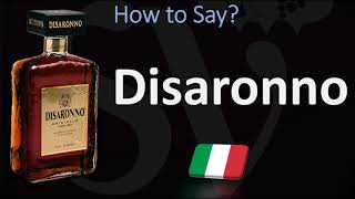 How to Pronounce Disaronno Italian Amaretto Liqueur [upl. by Acilejna]