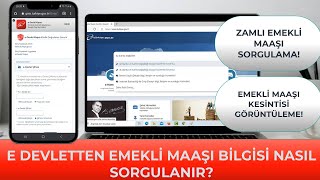 E Devletten Emekli Maaşı Nasıl Sorgulanır Zamlı Emekli Maaşı Öğrenme [upl. by Georglana]