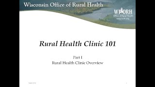 Rural Health Clinic 101 Part One RHC Overview [upl. by Naelopan81]