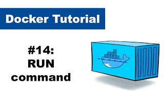 Docker Tutorial 14 RUN command  Dockerfile [upl. by Narayan206]