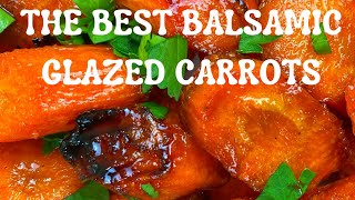 BEST BALSAMIC GLAZED CARROTS [upl. by Anatollo254]