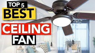 ✅ Best Ceiling Fans to buy  Our top 5 picks [upl. by Nnaitsirhc]