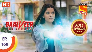 Baalveer Returns  Ep 168  Full Episode  13th August 2020 [upl. by Loveridge]