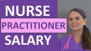 Nurse Practitioner Salary  How Much Money Do Nurse Practitioners Make [upl. by Rramel]