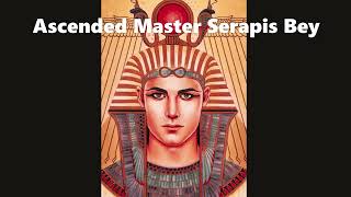 Ascended Master Serapis Bey [upl. by Filler407]