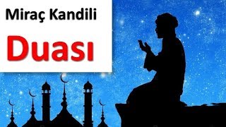 MİRAÇ KANDİLİ DUASI [upl. by Risley]