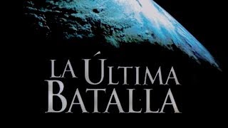 LA ÚLTIMA BATALLA  PELICULA CRISTIANA COMPLETA [upl. by Hehre666]