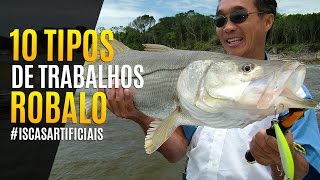 10 TRABALHOS COM ISCAS ARTIFICIAIS PARA ROBALOS COM NELSON NAKAMURA [upl. by Cosenza]