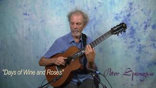 Peter Sprague Plays “The Days of Wine and Rosesquot [upl. by Male]