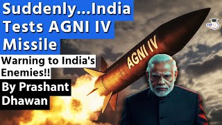 Suddenly India Tests Nuclear Capable AGNI IV Missile  Message to Indias Enemies [upl. by Arteid284]