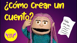 ¿Cómo crear un CUENTO [upl. by Annairb546]