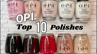 OPI TOP 10 MOST POPULAR NAIL POLISH [upl. by Allemaj9]