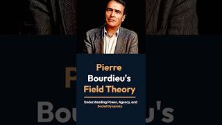 Field Theory by Pierre Bourdieu sociologylearners1835 [upl. by Ecnal620]