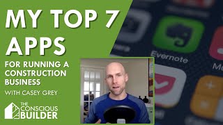 My Top 7 Apps For Running A Construction Business [upl. by Ibrahim]