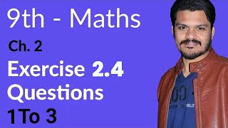 Class 9 Math Chapter 2  Exercise 24 Question 1 to 3  9th Class Math Chapter 2 [upl. by Tikna]