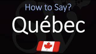 How to Pronounce Québec CORRECTLY French amp English Pronunciation [upl. by Fulks513]