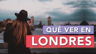 Qué ver en Londres  10 Lugares imprescindibles 🇬🇧 [upl. by Atinwahs357]