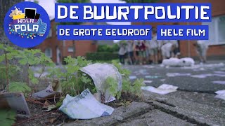 De Buurtpolitie  De Grote Geldroof hele film  Hola Pola [upl. by Stanwin465]