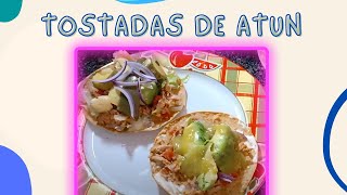 Tostadas de Atún Guisado [upl. by Nosirb241]