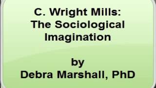 C Wright Mills  The Sociological Imagination [upl. by Itsyrk]