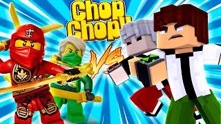 Minecraft Chop Chop  LEGO NINJAGO VS BEN 10 [upl. by Swen]