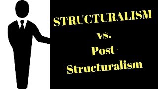 Structuralism vs PostStructuralism [upl. by Hakaber425]