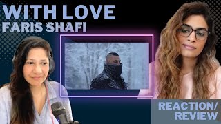 WITH LOVE FARIS SHAFI REACTION [upl. by Zaid]