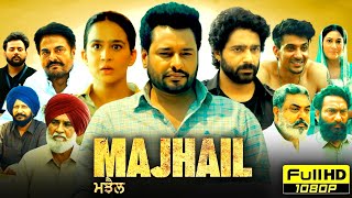 Majhail Full Punjabi Movie 2025  Dev Kharoud  Roopi Gill  Guggu Gill  Dheeraj  Reviews amp Facts [upl. by Karmen676]