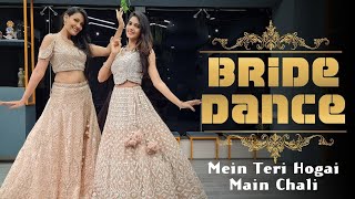 Best Bride Dance 2021 Main ChaliMein Teri Hogai MITALIS DANCEEASY DANCE Wedding Choreography [upl. by Patrizia]