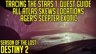 Tracing The Stars 1 Quest Guide  All Atlas Skews Locations  Destiny 2 [upl. by Anglo]