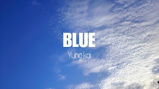 Yung kai blue [upl. by Fiske950]