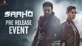 Saaho Pre Release Full Event  Prabhas  Shraddha Kapoor  Sujeeth  Arun Vijay  Ghibran [upl. by Etnoid819]