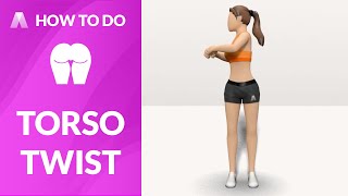 How to Do：TORSO TWIST [upl. by Nahtanha]