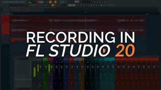 How To Record in FL Studio [upl. by Pacian]