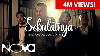 THE FABULOUS CATS  Sebulatnya Muzik Video Official [upl. by Larissa]