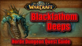 Classic WoW Blackfathom Deeps Horde Quest Guide [upl. by Pietrek533]