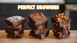 How To make The Most Perfect Brownies 3 Ways [upl. by Rosalind884]