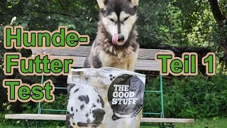 Hundefutter im Test 1  The Good Stuff  Nature Trails [upl. by Assenat]