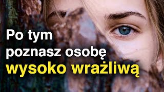 10 oznak WWO WYSOKIEJ WRAŻLIWOŚCI [upl. by Tunk]