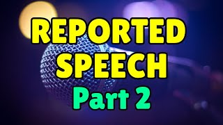 Reported Speech Part 2  Reported Requests Orders Questions [upl. by Thomey399]